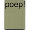 Poep! door T. Gomi