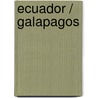 Ecuador / Galapagos by W.W.C. de Vries