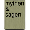 Mythen & sagen by N. Philip