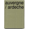 Auvergne / Ardeche by R. Rokebrand