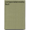 Componistenreeks liszt door Everett Helm