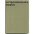 Componistenreeks wagner