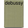 Debussy door Roger Nichols