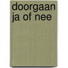Doorgaan ja of nee door Jack Dominian