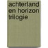 Achterland en horizon trilogie