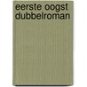 Eerste oogst dubbelroman door Hoorn