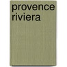 Provence Riviera door Dominicus