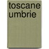Toscane Umbrie