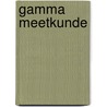 Gamma meetkunde door Onbekend