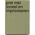 Pret met toneel en improviseren