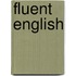 Fluent english