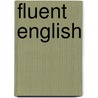 Fluent english door Walraven