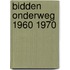 Bidden onderweg 1960 1970