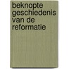 Beknopte geschiedenis van de reformatie by Lortz