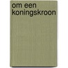 Om een koningskroon door Druon