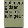 Gottmers gidsen voor de tuin geur by Rev Andrew a. Bonar