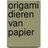 Origami dieren van papier by Simon