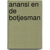 Anansi en de botjesman door Fiona French