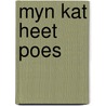 Myn kat heet poes door Eric Carle