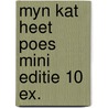 Myn kat heet poes mini editie 10 ex. door Carle