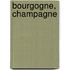 Bourgogne, Champagne