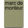 Marc de monteur by Kadono
