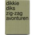 Dikkie diks zig-zag avonturen