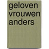 Geloven vrouwen anders door Dirks