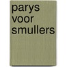 Parys voor smullers door Patricia Wells