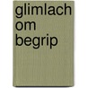 Glimlach om begrip door Graaff