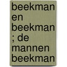 Beekman en Beekman ; De mannen Beekman door Toon Kortooms