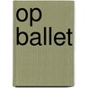 Op ballet by Helen Oxenbury