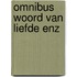 Omnibus woord van liefde enz