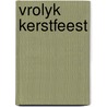 Vrolyk kerstfeest by Sloan Wilson