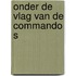 Onder de vlag van de commando s