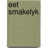 Eet smakelyk by Pienkowski