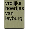Vrolijke hoertjes van Leyburg by A. van Gils