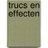 Trucs en effecten