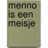 Menno is een meisje