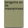 Bergprins en de maanprinses door Paola