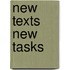 New texts new tasks