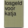 Losgeld voor katja by Jean Saunders