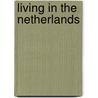 Living in the netherlands door Meylink