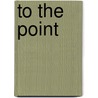 To the point door Welsenes