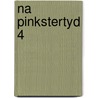 Na pinkstertyd 4 door Onbekend