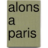 Alons a paris by Welling