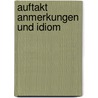 Auftakt anmerkungen und idiom door Martin Boot