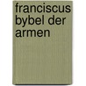 Franciscus bybel der armen door Corstanje