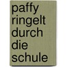 Paffy ringelt durch die schule door Robin Moore