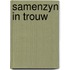 Samenzyn in trouw